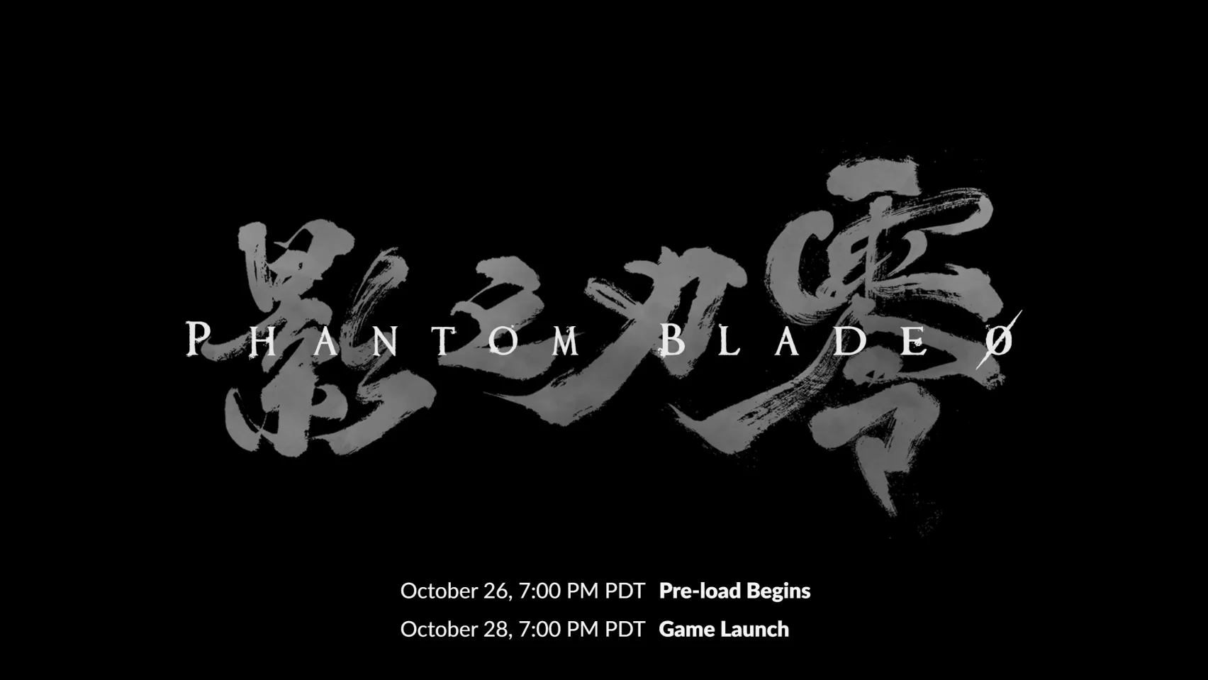 The Phantom Blade Zero logo in grey brush strokes on black, with two lines of dates below.